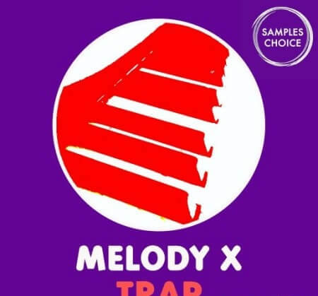 Samples Choice Melody x Trap WAV